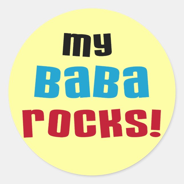 My Baba Rocks T-shirts and Gifts Classic Round Sticker (Front)