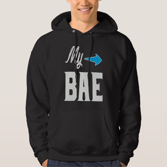 My Bae Valentines day Hoodie (Front)
