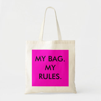 MY BAG, MY RULES bag