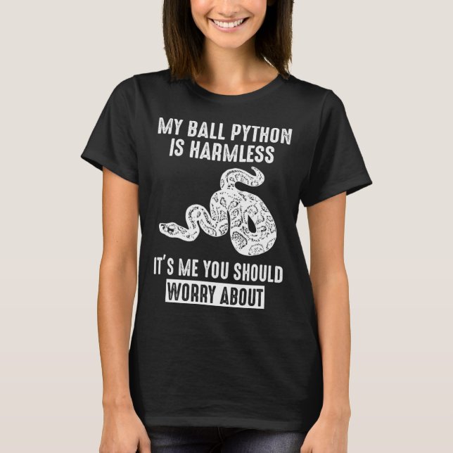 My Ball Python is Harmless Snake  s for Kids Men T-Shirt (Front)