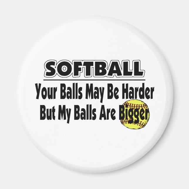 My Balls Are Bigger Magnet (Front)