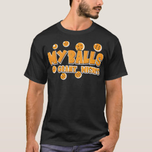 My Balls Grant Wishes  T-Shirt
