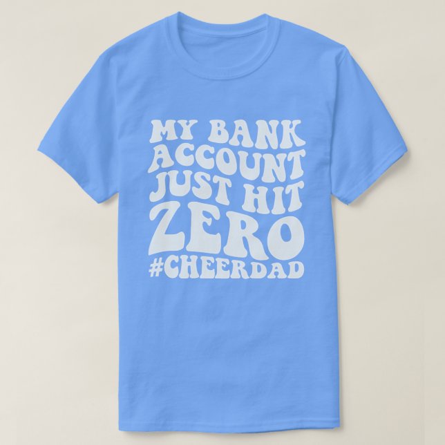 My Bank Account T-Shirt (Design Front)