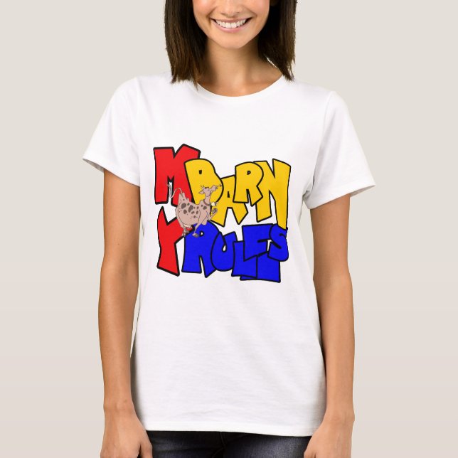 My Barn My Rules Dairy Cow T-Shirt (Front)