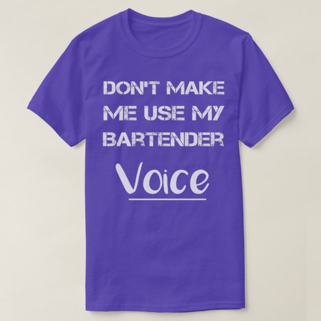 My Bartender Voice Gifts Funny Sayings Women Men T-Shirt (Design Front)