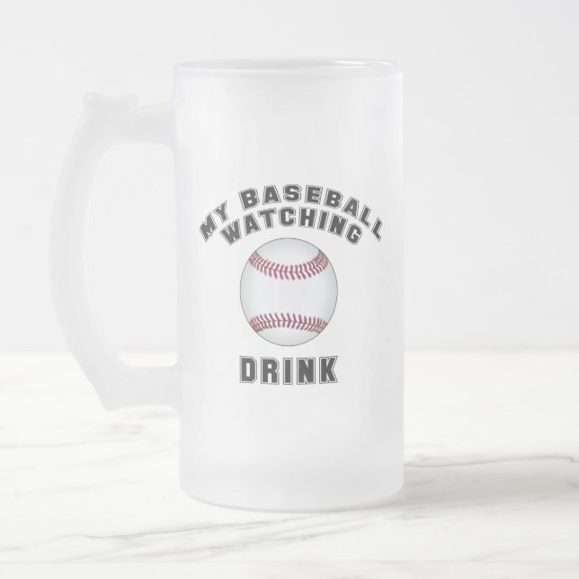 My Baseball Watching Drink Frosted Glass Beer Mug (Left)