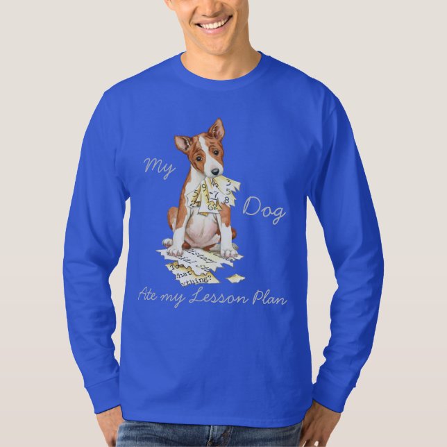 My Basenji Ate My Lesson Plan T-Shirt (Front)