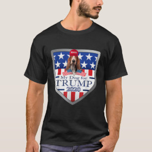 My Bassett Hound For Trump T shirt