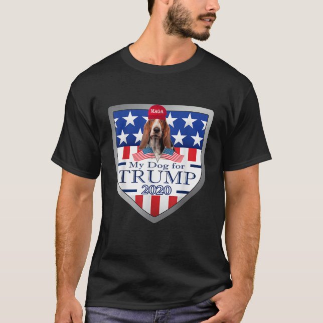My Bassett Hound For Trump T shirt (Front)