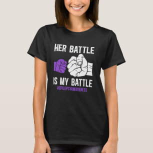 My Battle Epilepsy Dad Of An Epilepsy Warrior Dad T-Shirt