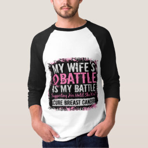 My Battle Too 2 Breast Cancer Wife T-Shirt