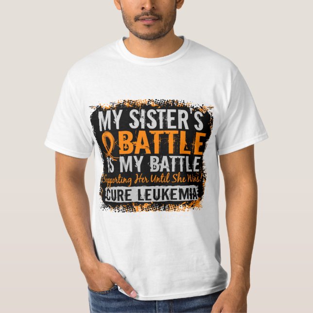 My Battle Too 2 Leukaemia Sister T-Shirt (Front)