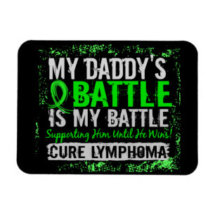 My Battle Too 2 Lymphoma Daddy Magnet