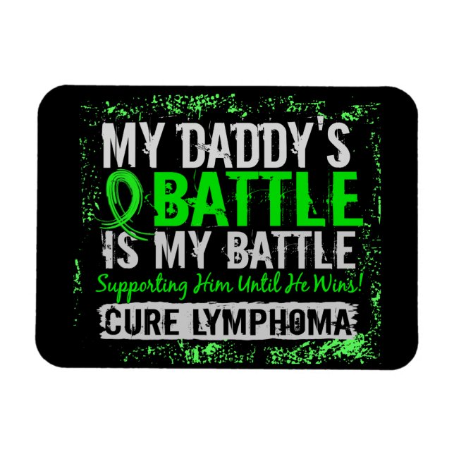 My Battle Too 2 Lymphoma Daddy Magnet (Horizontal)