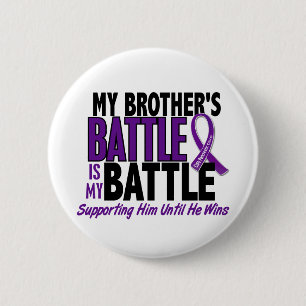 My Battle Too Brother Pancreatic Cancer 6 Cm Round Badge