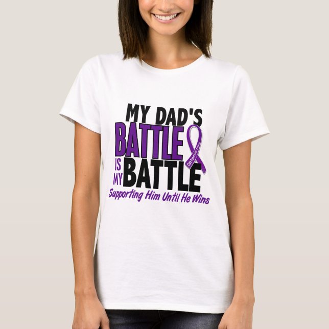My Battle Too Dad Pancreatic Cancer T-Shirt (Front)