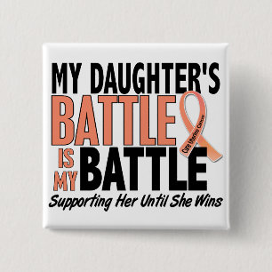 My Battle Too Daughter Uterine Cancer 15 Cm Square Badge