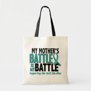 My Battle Too Mother Ovarian Cancer Tote Bag