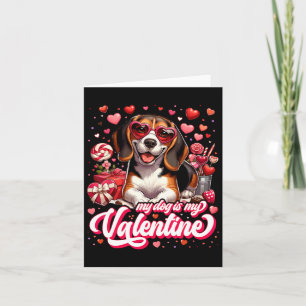 My Beagle Is My Valentine Tee Dog Lover Outfit Pet Card