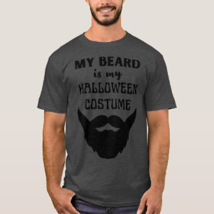 My Beard Is My Halloween Costume 40 T-Shirt