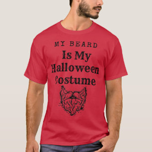 My Beard Is My Halloween Costume 54 T-Shirt