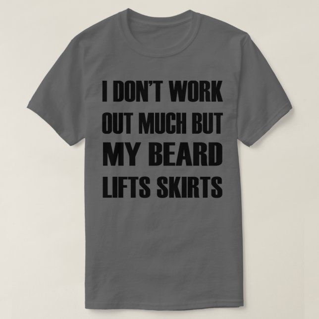 My Beard Lifts Skirts Classic TShirt (Design Front)