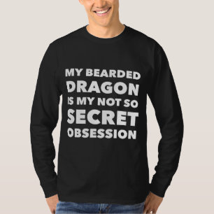My Bearded Dragon T-Shirt