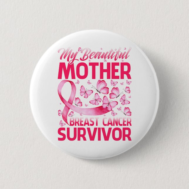 My Beautiful Mother Breast Cancer Survivor 6 Cm Round Badge (Front)