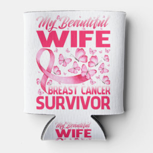 My Beautiful Wife Breast Cancer Survivor Butterfly Can Cooler