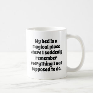 My Bed Is A Magical Place Coffee Mug