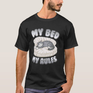 My Bed My Rules Funny Humourous Sleeping Cat T-Shirt