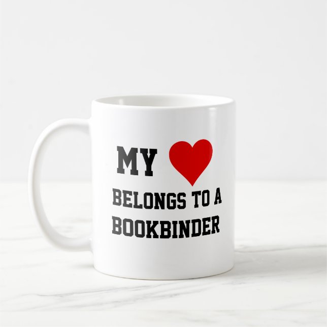 My Belongs To A Bookbinder Coffee Mug (Left)