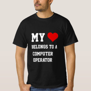 My Belongs To A Computer Operator T-Shirt