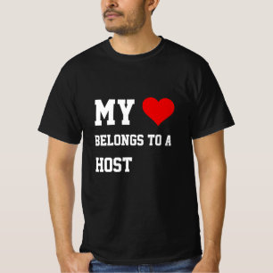 My Belongs To A Host T-Shirt