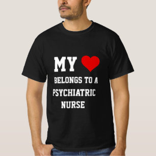 My Belongs To A Psychiatric Nurse T-Shirt