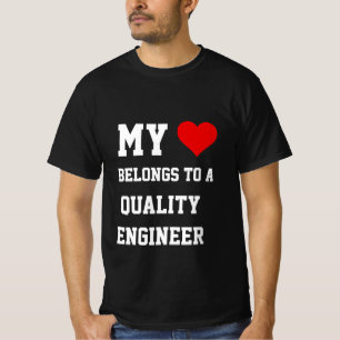 My Belongs To A Quality Engineer T-Shirt