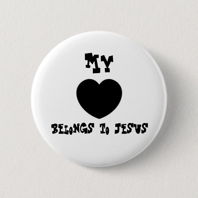 My, belongs to Jesus 6 Cm Round Badge (Front)