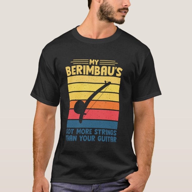 My Berimbaus got more Strings than your Guitar Cap T-Shirt (Front)