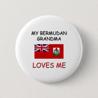 My Bermudan Grandma Loves Me 6 Cm Round Badge
