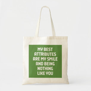 My Best Attributes Are My Smile... Tote Bag