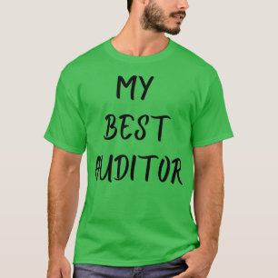 My best auditor T-Shirt