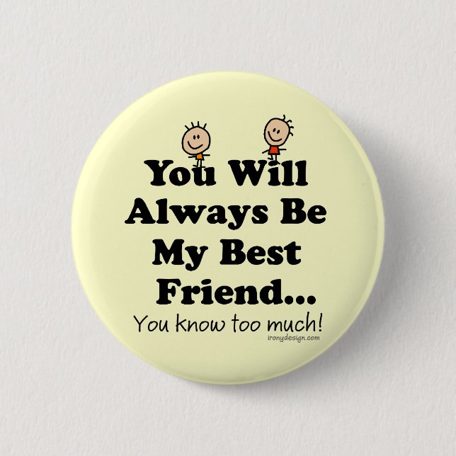 My Best Friend 6 Cm Round Badge (Front)