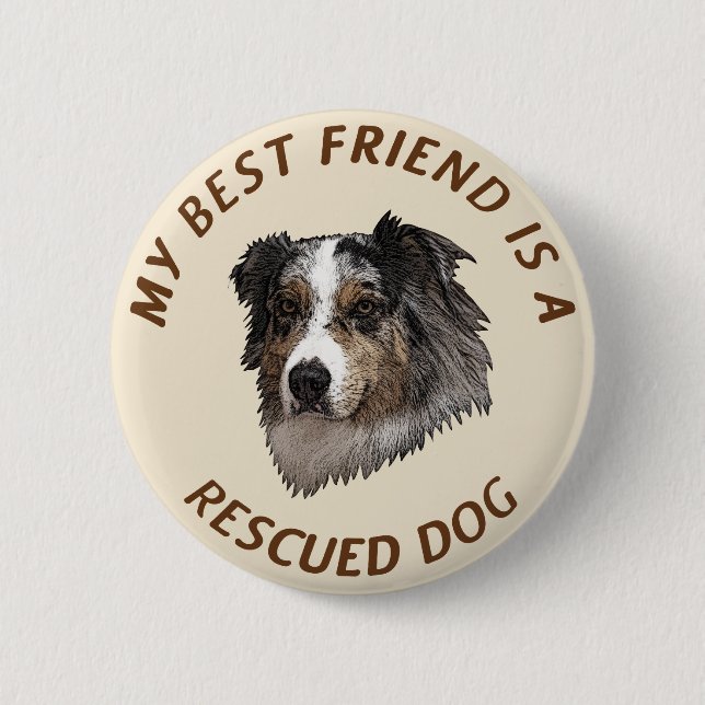 My Best Friend (Australian Shepherd) 6 Cm Round Badge (Front)