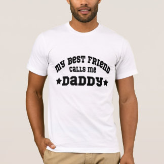My Best Friend Calls Me Daddy Birthday Sport T-Shirt