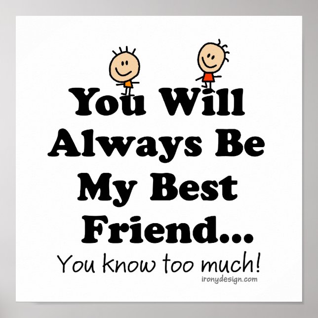 My Best Friend Funny Quote Poster (Front)