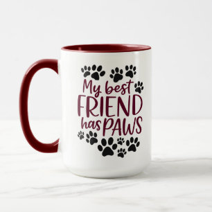 My Best Friend Has Paws Cute Dog Lover Combo Mug