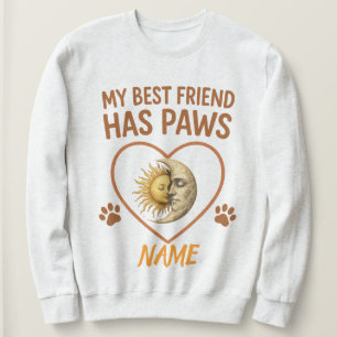 My Best Friend Has Paws Pet Photo Template   Custo Sweatshirt