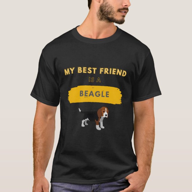 My Best Friend Is A Beagle T-Shirt (Front)