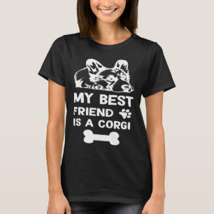 My Best Friend Is A corgi corgi dad corgi mom 1 T-Shirt