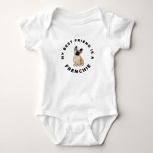 My Best Friend is a Frenchie French Bulldog Baby Bodysuit
